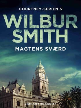 Magtens sværd af Wilbur A. Smith
