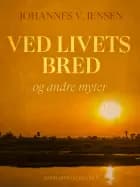 Ved livets bred og andre myter