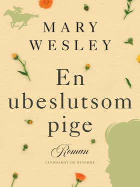 En ubeslutsom pige af Mary Wesley