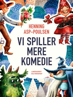 Vi spiller mere komedie af Anette Eriksen