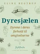 Dyresjælen. Dyrene i deres forhold til omgivelserne