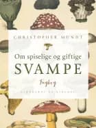 Om spiselige og giftige svampe