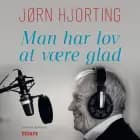 Man har lov at være glad