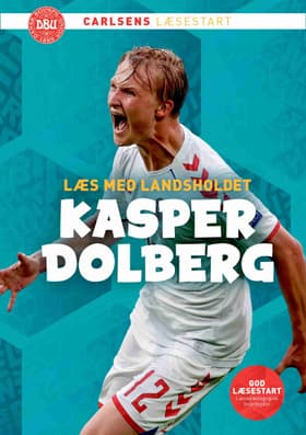 Læs med landsholdet - Kasper Dolberg af Ole Sønnichsen