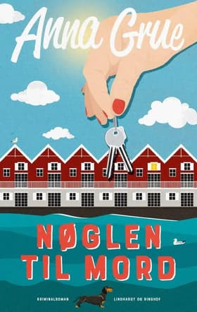 Nøglen til mord (Anne-Maj Mortensen nr. 3) af Anna Grue