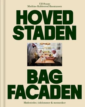 Hovedstaden bag facaden af Mathias Kobberrød Rasmussen