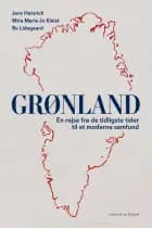Grønland - En rejse fra de tidligste tider til et moderne samfund
