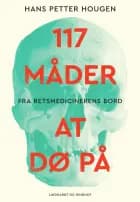 117 måder at dø på - Fra retsmedicinerens bord