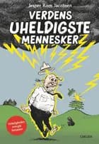 Verdens uheldigste mennesker