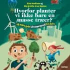 Hvorfor planter vi ikke bare en masse træer?