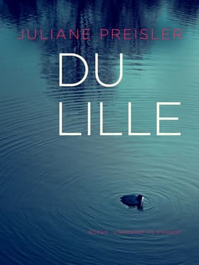 Du lille af Juliane Preisler