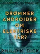 Drømmer androider om elektriske får?