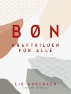 Bøn. Kraftkilden for alle