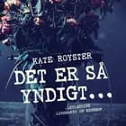 Det er så yndigt...