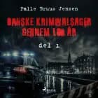Danske kriminalsager gennem 100 år. Del 1