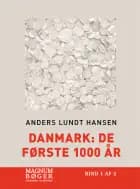 Danmark: De første 1000 år