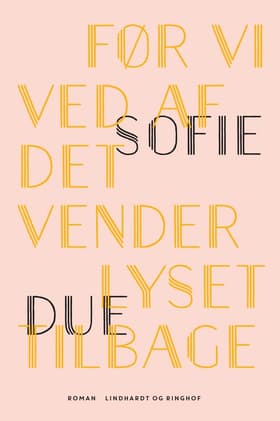 Før vi ved af det vender lyset tilbage af Sofie Due