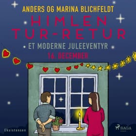 16. december: Himlen tur-retur - et moderne juleeventyr af Anders Blichfeldt
