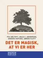 Det er magisk, at vi er her (Storskrift)