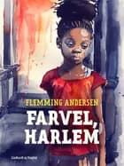 Farvel, Harlem