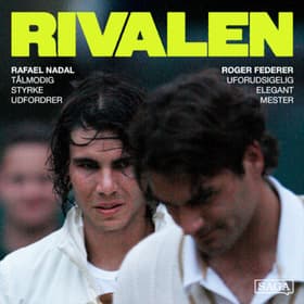 Roger Federer vs Rafael Nadal: Mesteren mod udfordreren i historiens største tenniskamp af Oscar Lange Riis-Hansen