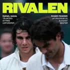 Roger Federer vs Rafael Nadal: Mesteren mod udfordreren i historiens største tenniskamp