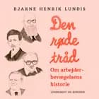 Den røde tråd - om arbejderbevægelsens historie