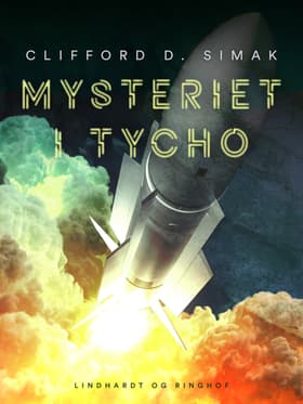 Mysteriet i Tycho af Clifford D Simak