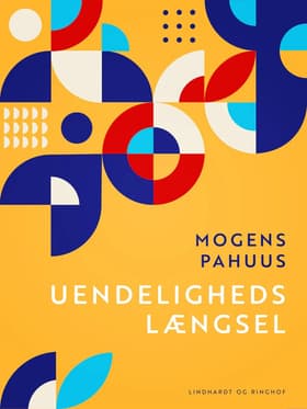 Uendelighedslængsel af Mogens Pahuus