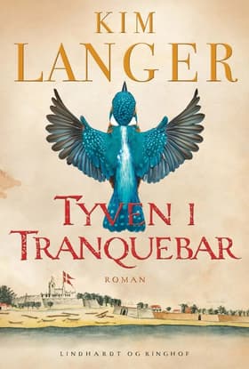 Tyven i Tranquebar af Kim Langer