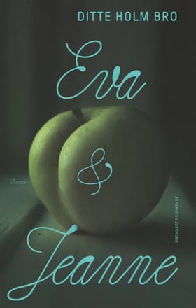 Eva & Jeanne af Ditte Holm Bro