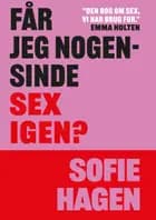 Får jeg nogensinde sex igen?