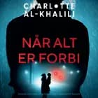 Når alt er forbi