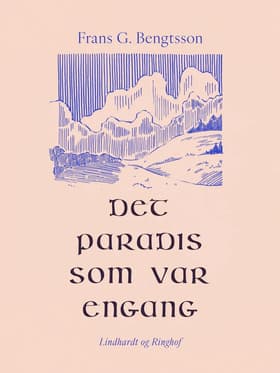 Det paradis som var engang af Frans G. Bengtsson