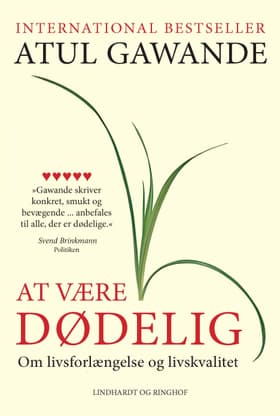 At være dødelig af Atul Gawande