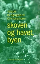 skoven og havet, byen