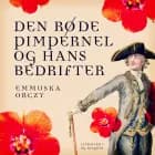Den røde Pimpernel og hans bedrifter