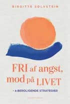 Fri af angst, mod på livet
