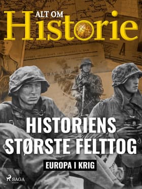 Historiens største felttog af Alt om Historie