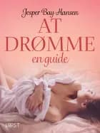 AT DRØMME – en guide
