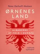 Ørnenes land. Albanerne - et folk i Europa