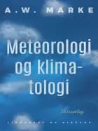 Meteorologi og klimatologi