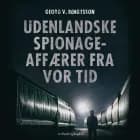 Udenlandske spionageaffærer fra vor tid