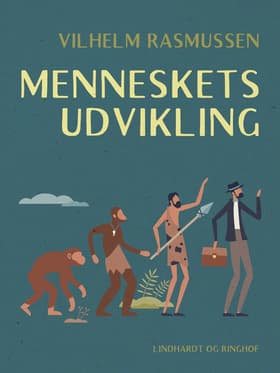 Menneskets udvikling af Vilhelm Rasmussen
