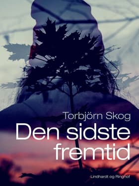 Den sidste fremtid af Torbjörn Skog