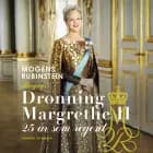Dronning Margrethe II. 25 år som regent