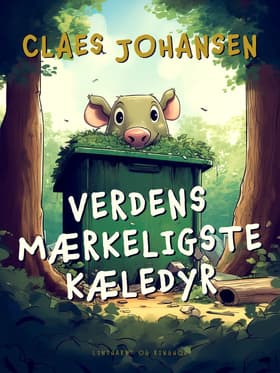 Verdens mærkeligste kæledyr af Claes Johansen
