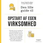 Den lille guide til opstart af egen virksomhed