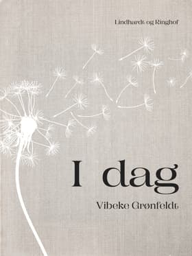 I dag af Vibeke Grønfeldt