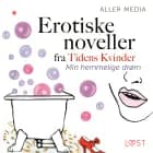 Min hemmelige drøm – erotiske noveller fra Tidens kvinder